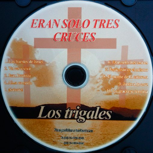 Los Trigales // Eran Solo Tres Cruces